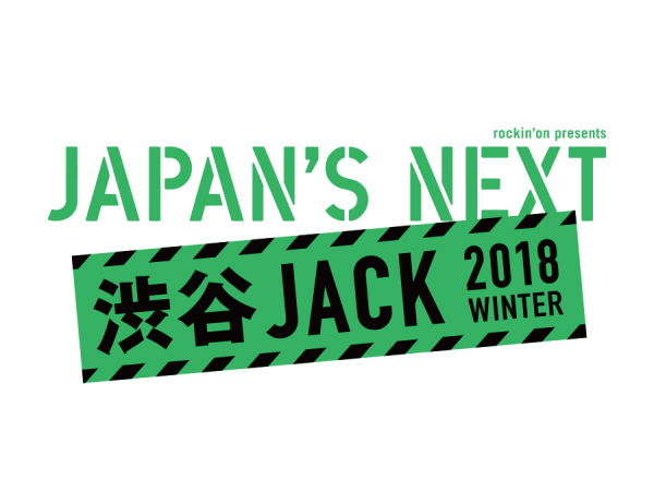 JAPAN'S NEXT 渋谷JACK 2018 WINTER